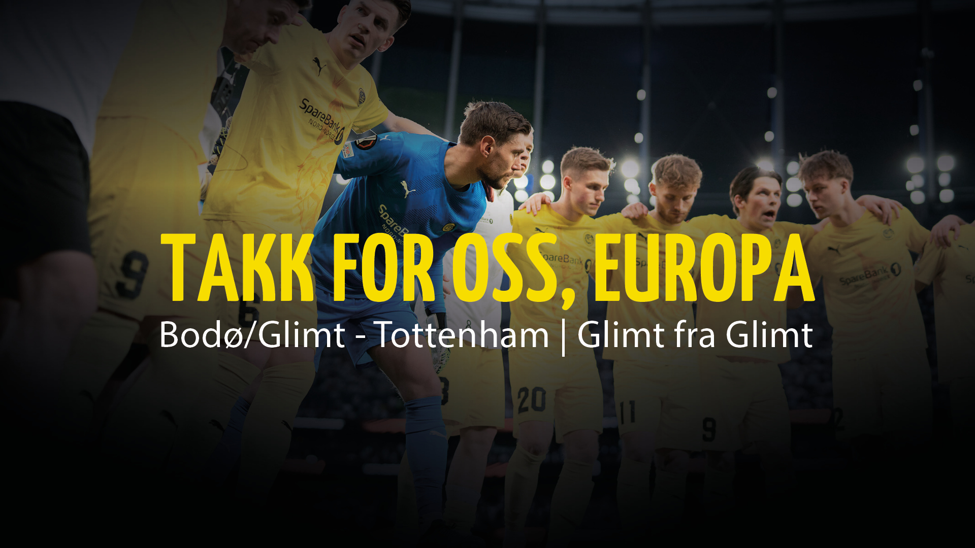 Takk for oss, Europa | Europa League sluttspill episode 5